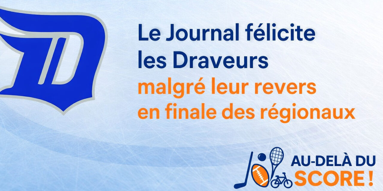 Les Draveurs Junior s&rsquo;inclinent en finale des régionaux