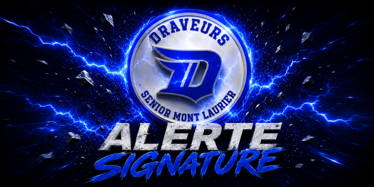 NOUVEAUTÉ CHEZ LES DRAVEURS SENIOR