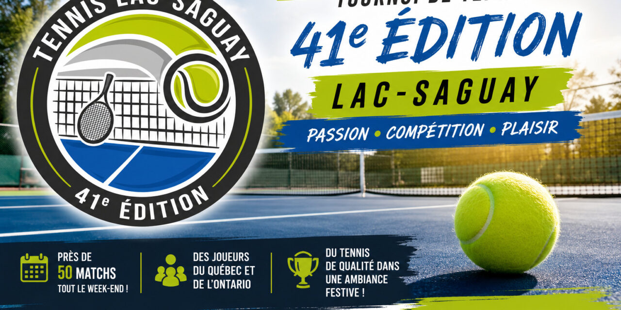 Une 41e édition couronnée de succès pour le Tournoi de tennis de Lac-Saguay