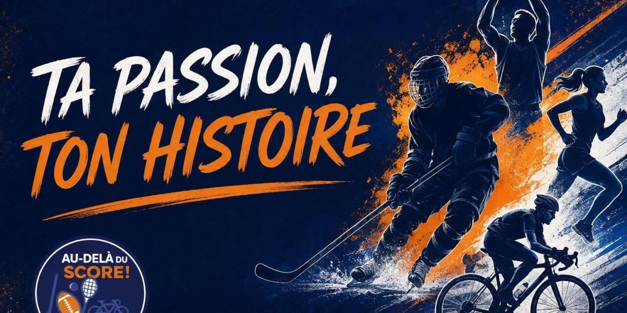 Ta passion, ton histoire